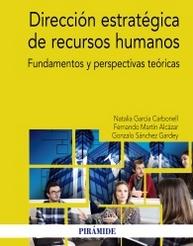 Dirección estratégica de recursos humanos "Fundamentos y perspectivas teóricas"