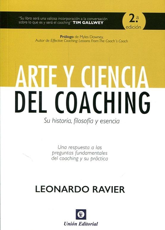 Arte y ciencia del Coaching "Su historia, filosofía y esencia"