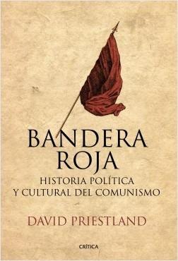 Bandera Roja "Historia política y cultural del comunismo"