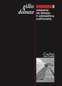 Derrames II "Aparatos de estado y axiomática capitalista"