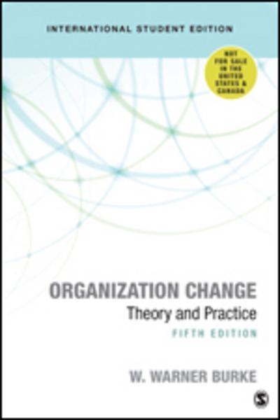 Organization Change "Theory and Practice"
