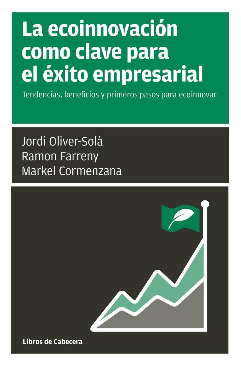 La ecoinnovación como clave para el éxito empresarial "Tendencias, beneficios y primeros pasos para ecoinnovar"