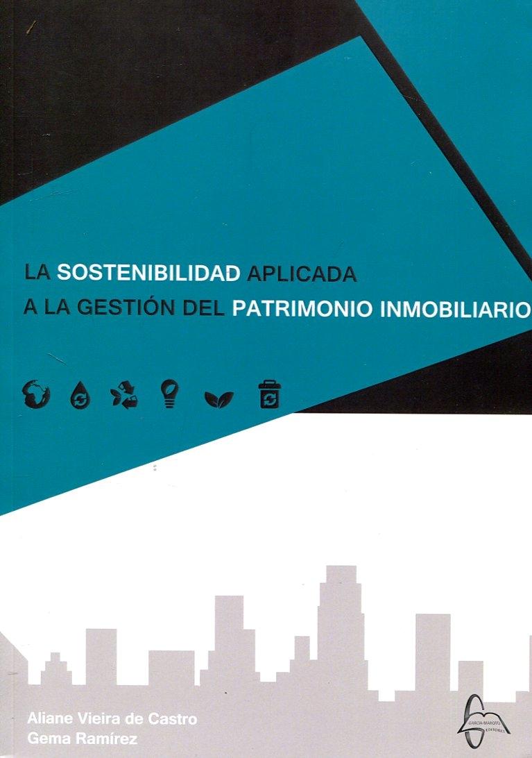 La sostenibilidad aplicada a la gestión del patrimonio inmobiliario