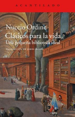 Clásicos para la vida "Una pequeña biblioteca ideal"