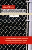 El pensamiento secuestrado "Cómo la derecha laica y la religiosa se han apoderado de Estados Unidos"