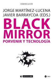 Black Mirror "Porvenir y tecnología"