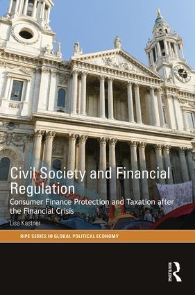 Civil Society and Financial Regulation "Consumer Finance Protection and Taxation after the Financial Crisis"