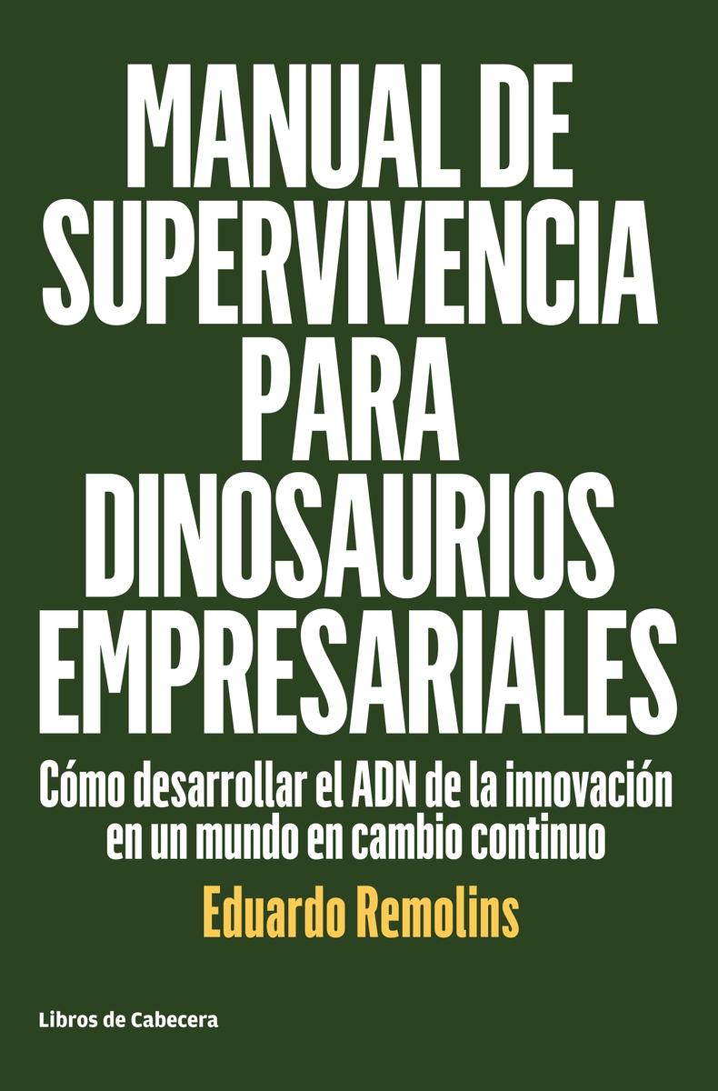 Manual de supervivencia para dinosaurios empresariales