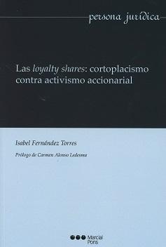 Loyalty Shares: Cortoplacismo contra Activismo Accionarial 