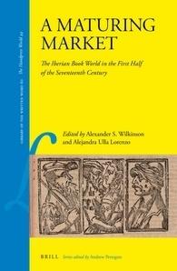 A Maturing Market "The Iberian Book World in the First Half of the Seventeenth Century"