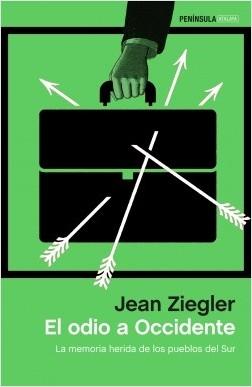 El odio a Occidente "La memoria herida de los pueblos del Sur"