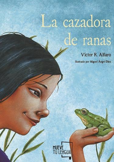 La cazadora de ranas