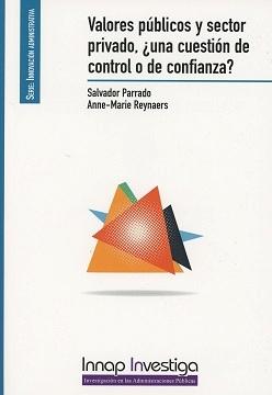 Valores Públicos y Sector Privado ¿Una Cuestión de Control o de Confianza? 