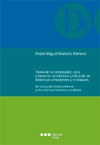 Teoría de la complejidad, caos y derecho: una lectura jurídica de las dinámicas emergentes y no lineales "De la escuela estadounidense y los sistemas caóticos y complejos"