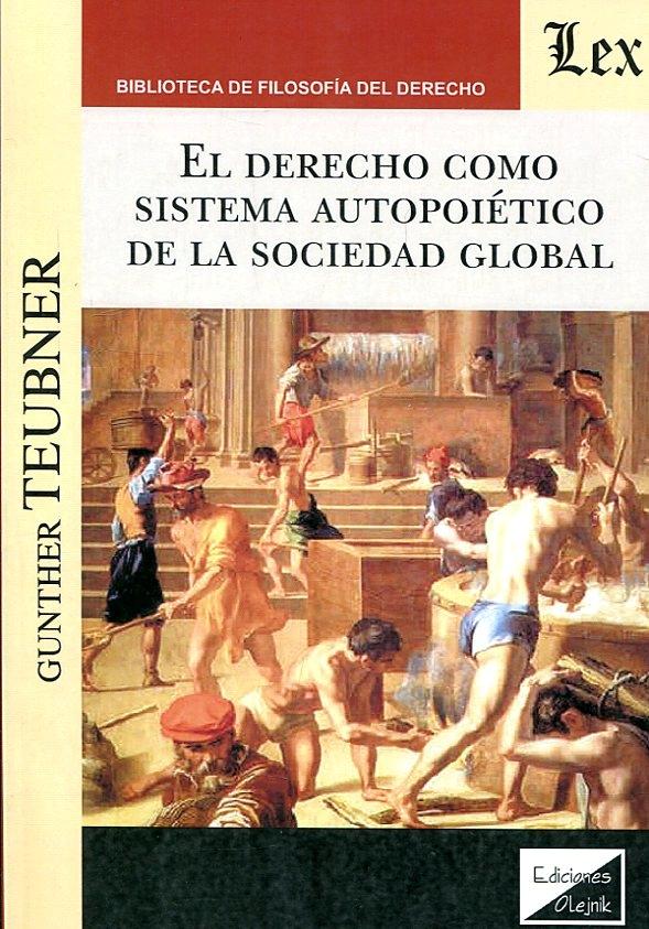 El Derecho como sistema autopoiético de la sociedad global