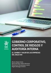 Gobierno Corporativo, Control de Riesgos y Auditoría Interna "El cambio y valor de las empresas del siglo XXI"