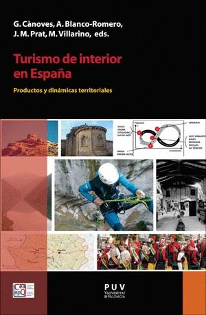 Turismo de interior en España "Productos y dinámicas territoriales"