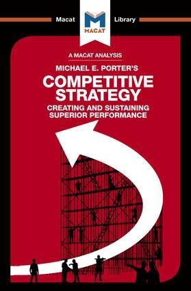 Competitive Strategy "Creating and Sustaining Superior Performance"