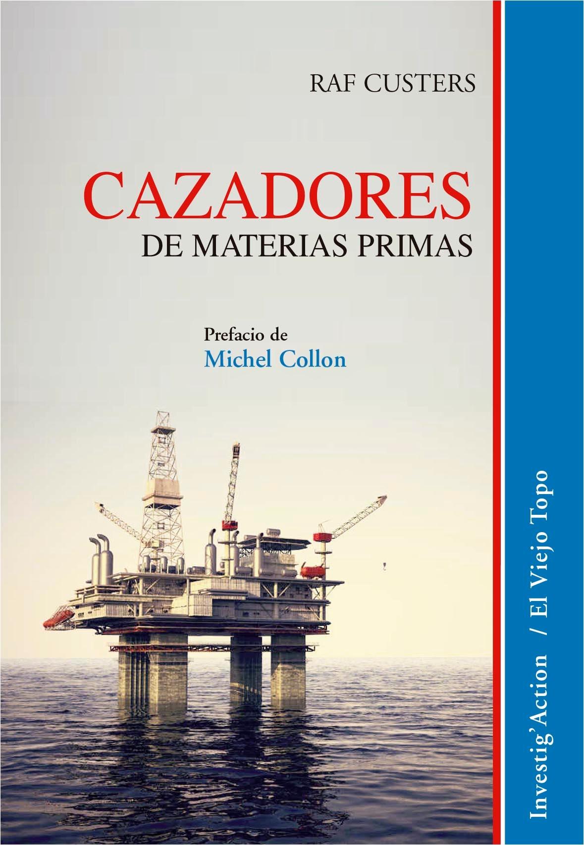 Cazadores de materias primas