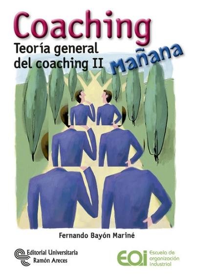 Coaching mañana "Teoría general del coaching II"