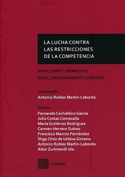 La Lucha contra las Restricciones de la Competencia  "Sanciones y Remedios en el Ordenamiento Español "