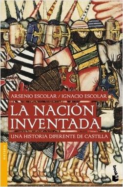 La nación inventada "Una historia diferente de Castilla"