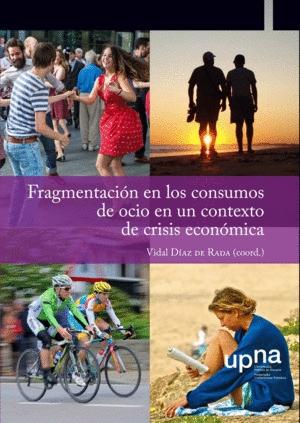 Fragmentación de los consumos de ocio en un contexto de crisis económica