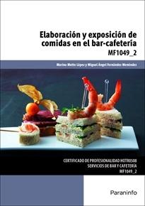 Elaboración y exposición de comidas en el bar cafetería 