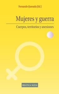 Mujeres y guerra "Cuerpos, territorios y anexiones"