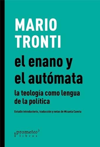 El enano y el autómata "La teología como lengua de la política"