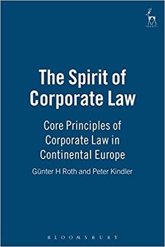 The Spirit of Corporate Law "Core Principles of Corporate Law in Continental Europe"