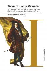 Monarquía de Oriente "La corte de Carlos III y el gobierno de Italia durante la Guerra de Sucesión española"