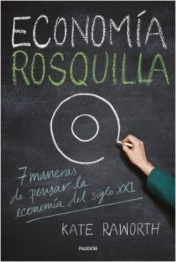 Economía rosquilla "7 maneras de pensar la economía del siglo XXI"