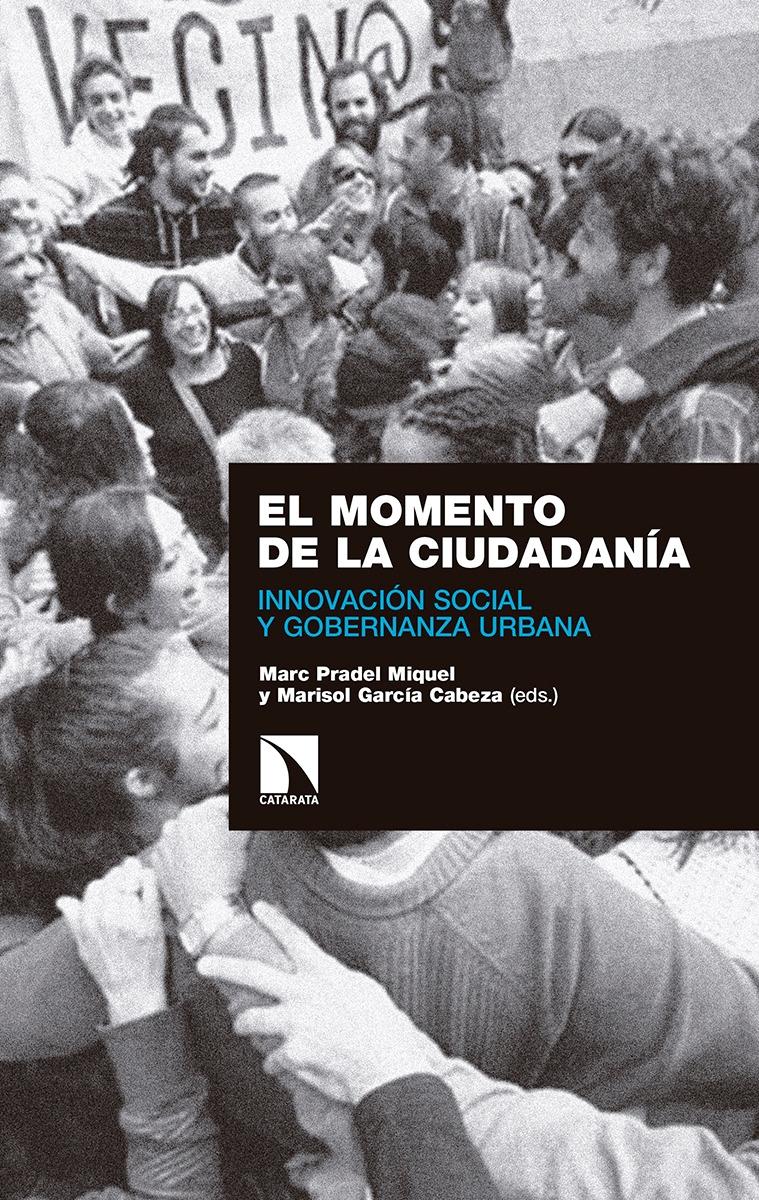 El momento de la ciudadanía "Innovación social y gobernanza urbana"