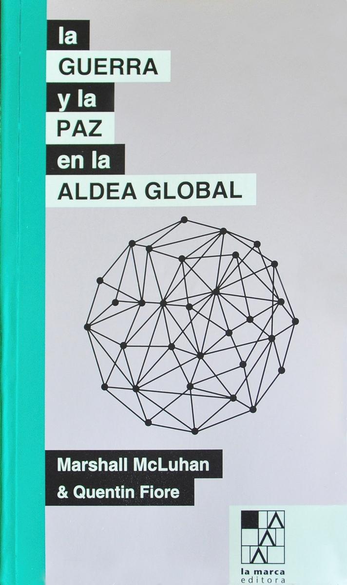 La guerra y la paz en la aldea global