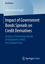 Impact of Government Bonds Spreads on Credit Derivatives "Analysis of Increasing Spreads Developments within the European Area"