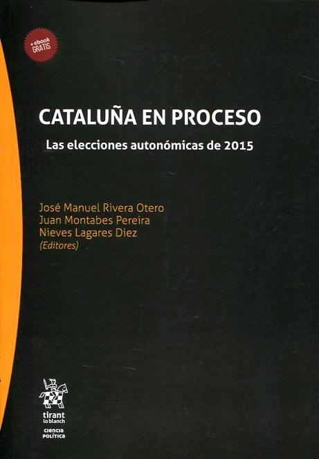 Cataluña en proceso "Las elecciones autonómicas de 2015"