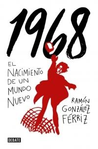 1968 "El nacimiento de un nuevo mundo"