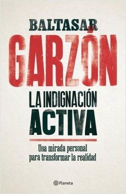 La indignación activa "Una mirada personal para transformar la realidad"