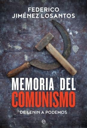 Memoria del comunismo "De Lenin a Podemos"