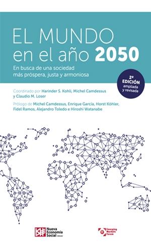 El mundo en el año 2050 "En busca de una sociedad más próspera, justa y armoniosa"