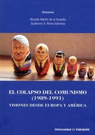 El colapso del comunismo (1989-1991) "Visiones desde Europa y América "