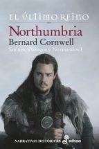 Northumbria "Sajones, Vikingos y Normandos I"