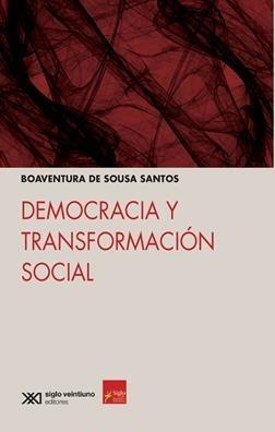 Democracia y transformación social Democracia y transformación social
