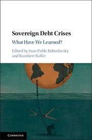 Sovereign Debt Crises  "What Have We Learned? "