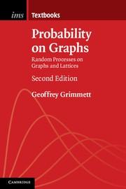 Probability on Graphs "Random Processes On Graphs And Lattices"