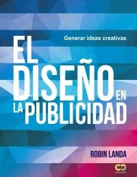 El diseño en la publicidad "Generar ideas creativas"