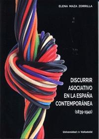 Discurrir asociativo en la España contemporánea (1839-1941)