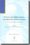 El futuro de la política exterior y de seguridad y defensa europea
