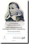 Corpus hispanorum de pace: inventario de fuentes y documentos "La Escuela de Salamanca, el legado de paz Francisco de Vitoria"